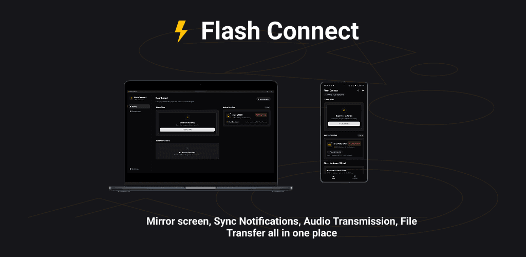 Flash Connect dashboard and mobile app interface comparison showing peer-to-peer screen mirroring, files sync, notifications sync, and audio transfer